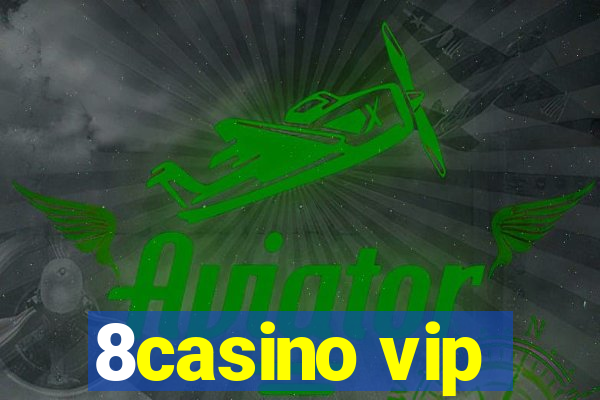 8casino vip
